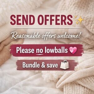 REASONABLE OFFERS WELCOME